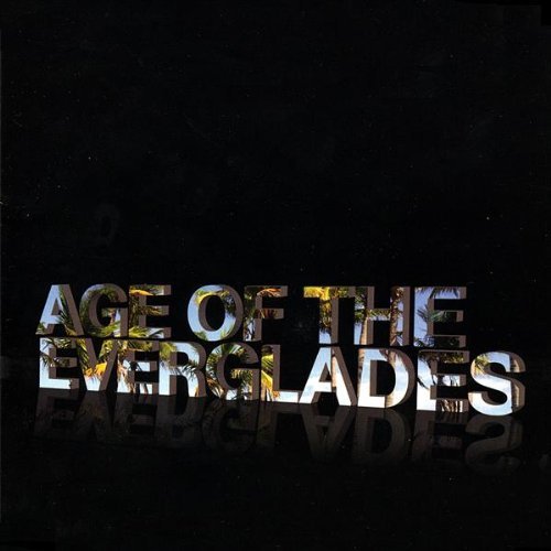 Radiation Year/Age Of The Everglades@Local